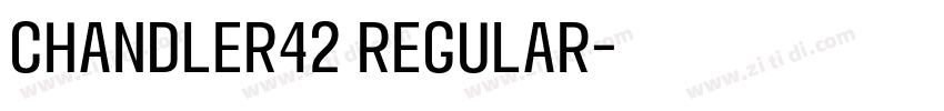 Chandler42 Regular字体转换